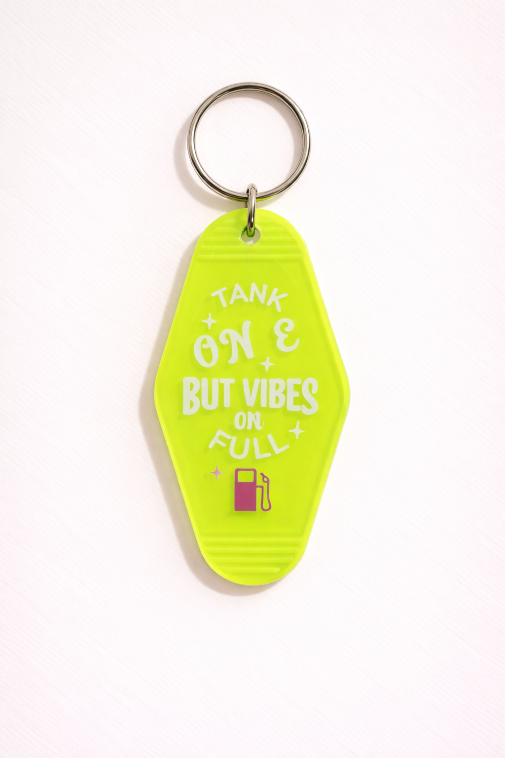 Tank on E But Vibes on Full Neon Motel Keychain