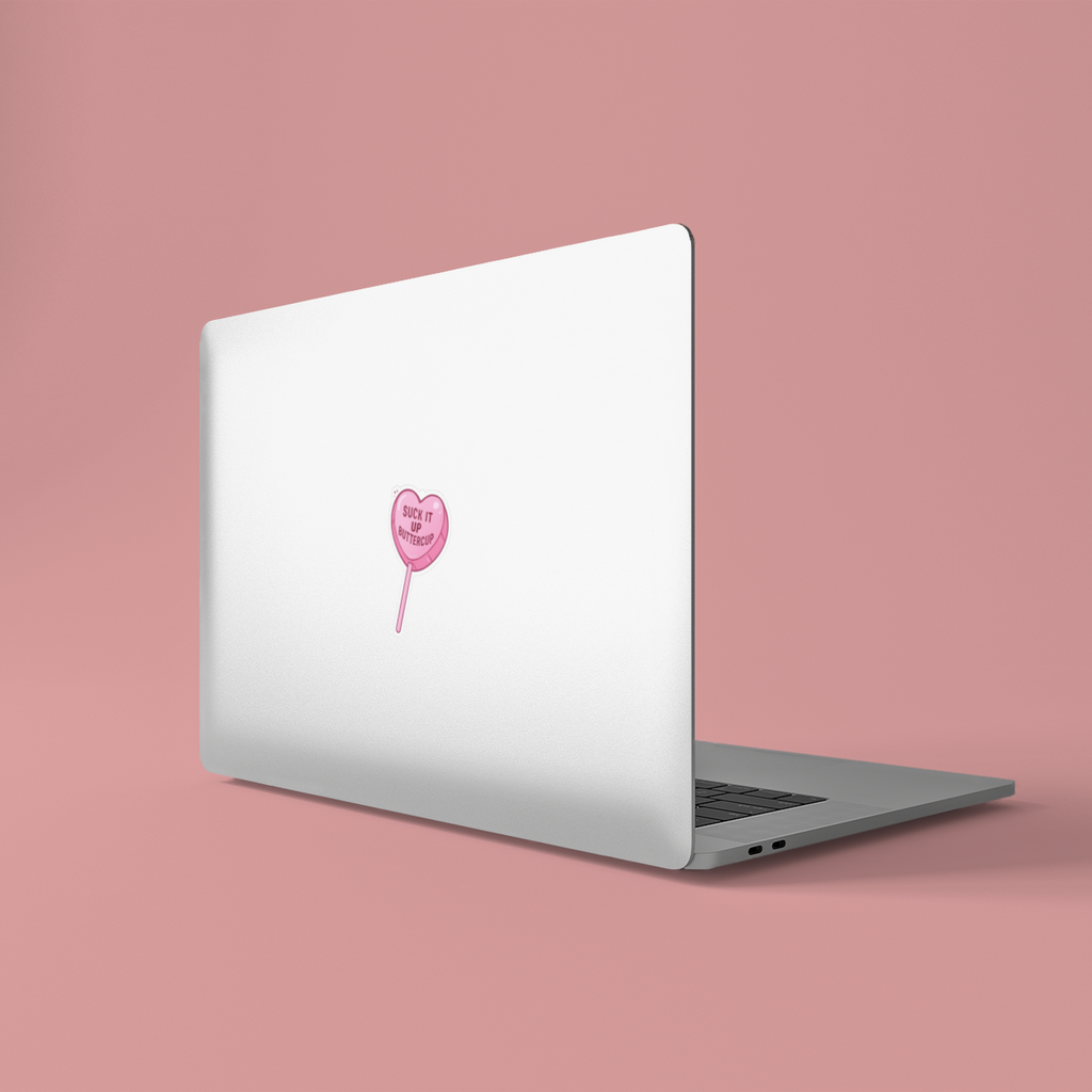 Suck It Up Buttercup